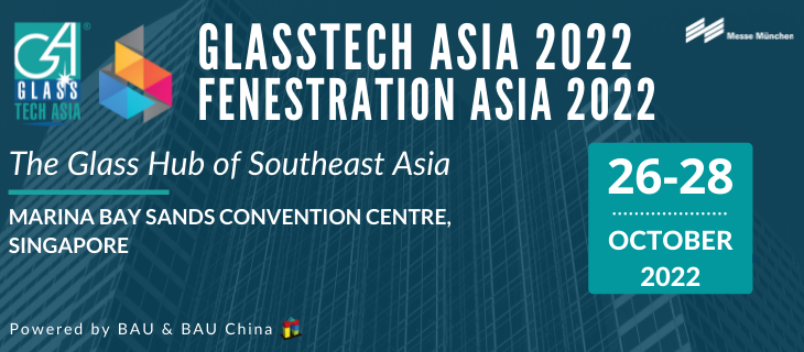 Glasstech Asia and Fenestration Asia 2022