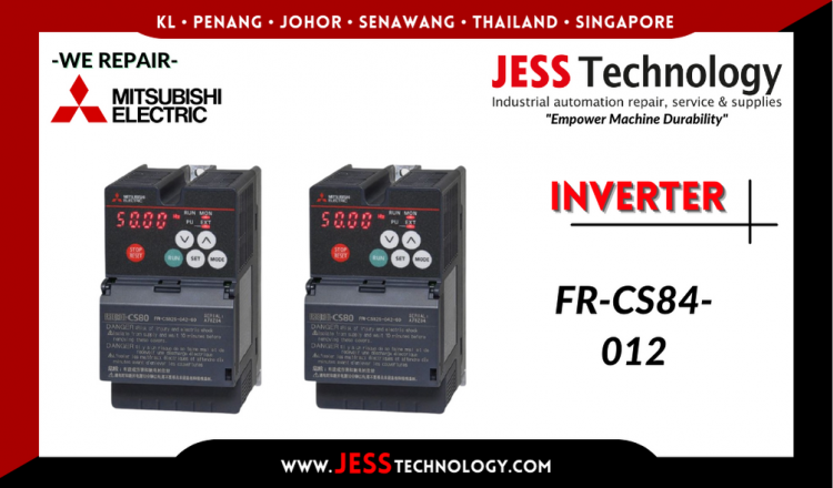 Repair MITSUBISHI ELECTRIC INVERTER FR-CS84-012 Malaysia, Singapore, Indonesia, Thailand