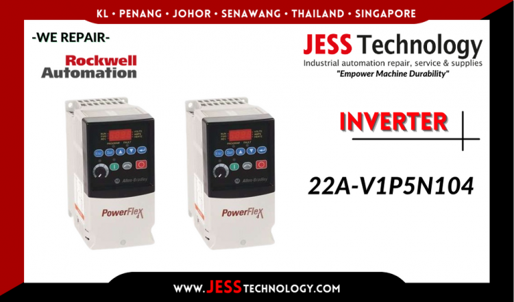 Repair ROCKWELL AUTOMATION INVERTER 22A-V1P5N104 Malaysia, Singapore, Indonesia, Thailand