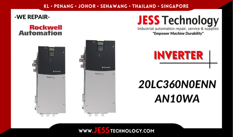 Repair ROCKWELL AUTOMATION INVERTER 20LC360N0ENNAN10WA Malaysia, Singapore, Indonesia, Thailand