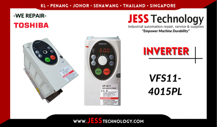 Repair TOSHIBA INVERTER VFS11-4015PL Malaysia, Singapore, Indonesia, Thailand