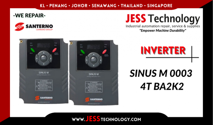 Repair SANTERNO INVERTER SINUS M 0003 4T BA2K2 Malaysia, Singapore, Indonesia, Thailand