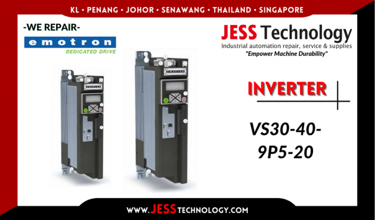 Repair EMOTRON INVERTER VS30-40-9P5-20 Malaysia, Singapore, Indonesia, Thailand