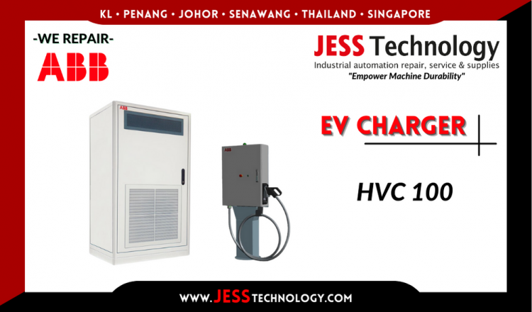Repair ABB EV CHARGING HVC 100 Malaysia, Singapore, Indonesia, Thailand