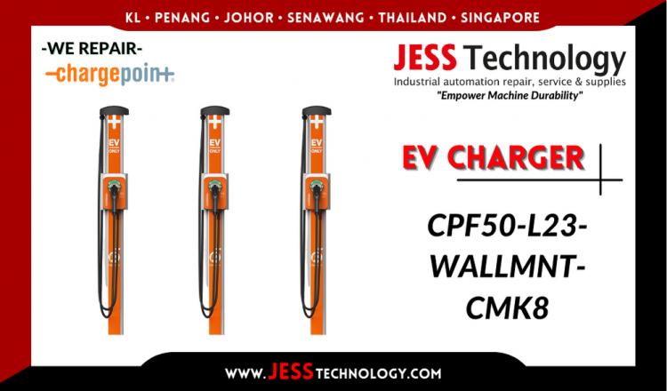 Repair CHARGEPOINT EV CHARGING CPF50-L23-WALLMNT-CMK8 Malaysia, Singapore, Indonesia, Thailand