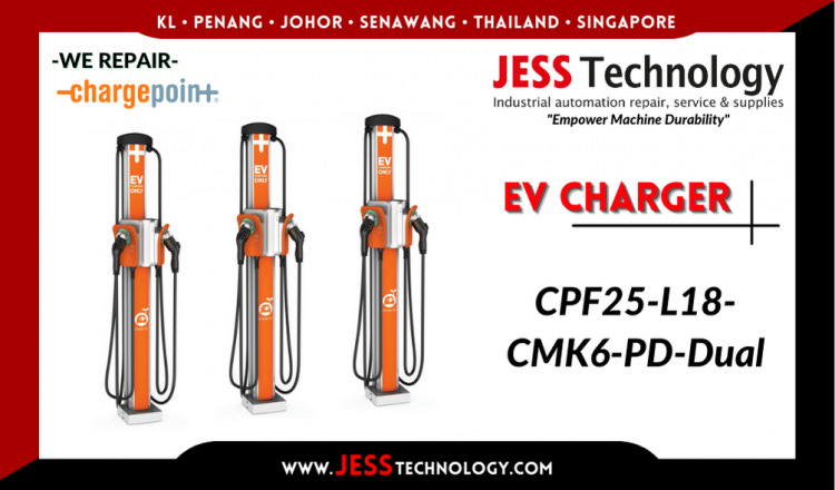 Repair CHARGEPOINT EV CHARGING CPF25-L18-CMK6-PD-Dual Malaysia, Singapore, Indonesia, Thailand