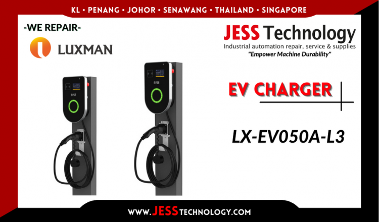Repair LUXMAN EV CHARGING LX-EV050A-L3 Malaysia, Singapore, Indonesia, Thailand