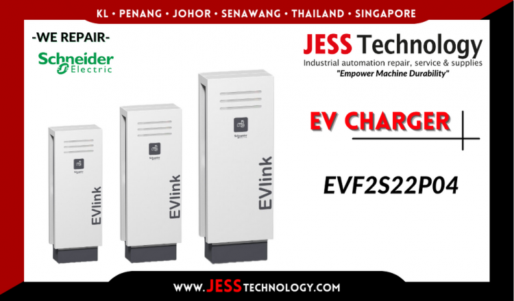 Repair SCHNEIDER ELECTRIC EV CHARGING EVF2S22P04 Malaysia, Singapore, Indonesia, Thailand