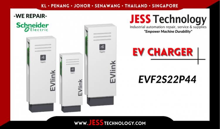Repair SCHNEIDER ELECTRIC EV CHARGING EVF2S22P44 Malaysia, Singapore, Indonesia, Thailand