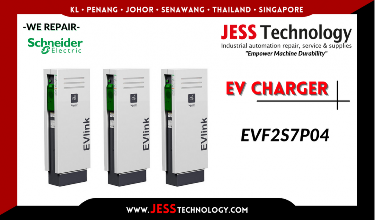 Repair SCHNEIDER ELECTRIC EV CHARGING EVF2S7P04 Malaysia, Singapore, Indonesia, Thailand