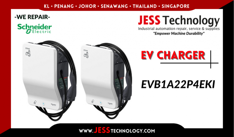 Repair SCHNEIDER ELECTRIC EV CHARGING EVB1A22P4EKI Malaysia, Singapore, Indonesia, Thailand