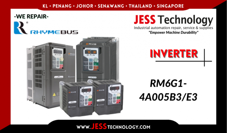 Repair RHYMEBUS INVERTER RM6G1-4A005B3/E3 Malaysia, Singapore, Indonesia, Thailand