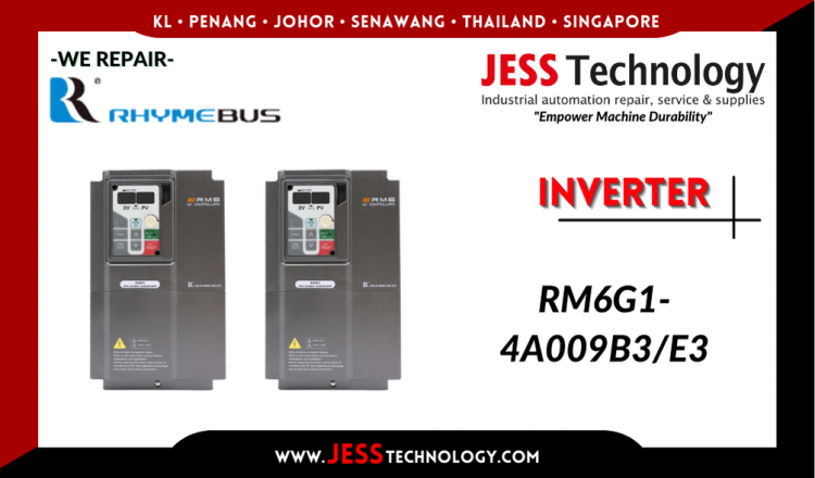 Repair RHYMEBUS INVERTER RM6G1-4A009B3/E3 Malaysia, Singapore, Indonesia, Thailand