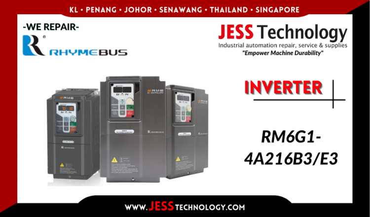 Repair RHYMEBUS INVERTER RM6G1-4A216B3/E3 Malaysia, Singapore, Indonesia, Thailand