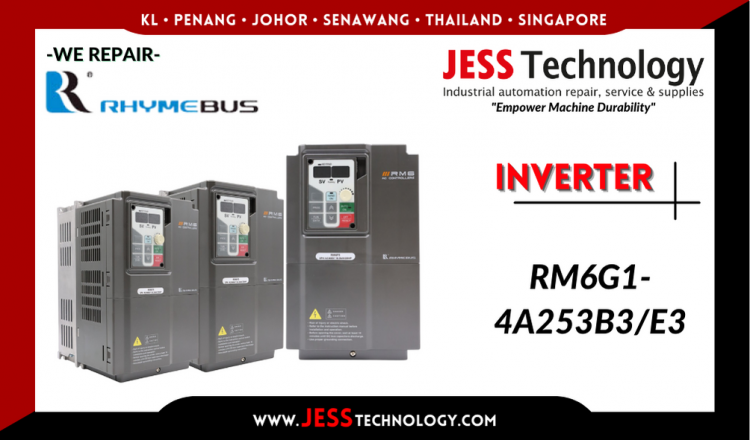 Repair RHYMEBUS INVERTER RM6G1-4A253B3/E3 Malaysia, Singapore, Indonesia, Thailand