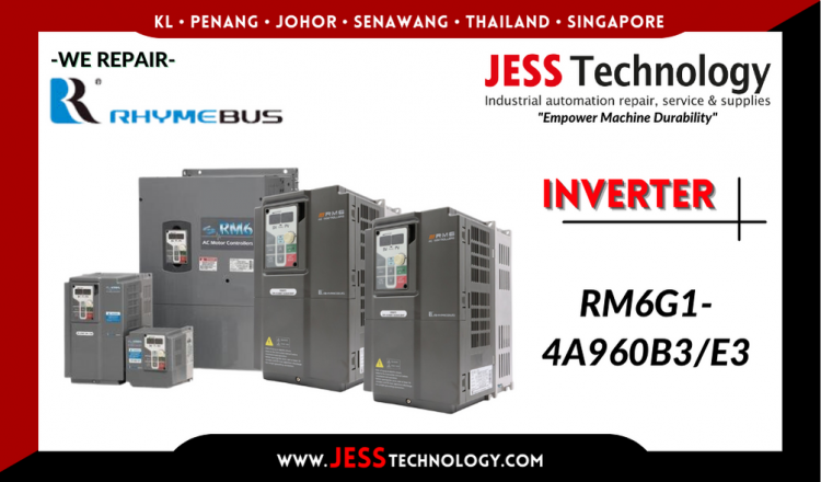 Repair RHYMEBUS INVERTER RM6G1-4A960B3/E3 Malaysia, Singapore, Indonesia, Thailand