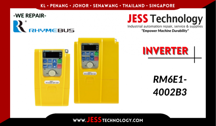 Repair RHYMEBUS INVERTER RM6E1-4002B3 Malaysia, Singapore, Indonesia, Thailand