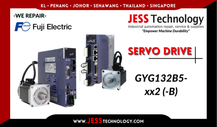 Repair FUJI ELECTRIC SERVO DRIVE GYG132B5-xx2 (-B) Malaysia, Singapore, Indonesia, Thailand