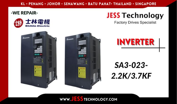 Repair SHIHLIN INVERTER SA3-023-2.2K/3.7KF Malaysia, Singapore, Indonesia, Thailand