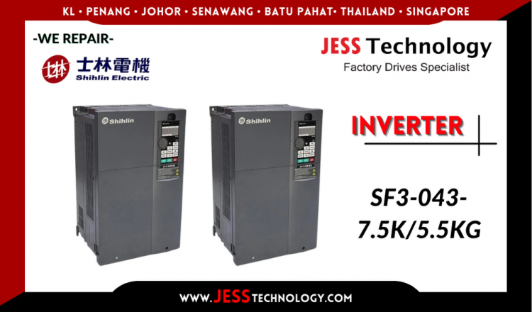 Repair SHIHLIN INVERTER SF3-043-7.5K/5.5KG Malaysia, Singapore, Indonesia, Thailand