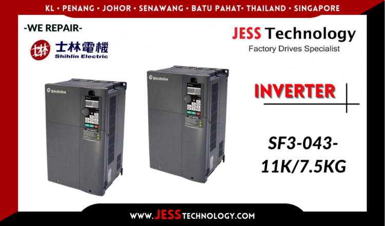 Repair SHIHLIN INVERTER SF3-043-11K/7.5KG Malaysia, Singapore, Indonesia, Thailand