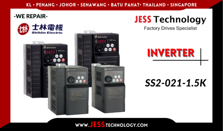 Repair SHIHLIN INVERTER SS2-021-1.5K Malaysia, Singapore, Indonesia, Thailand