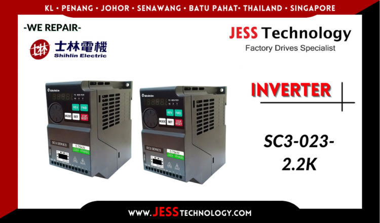 Repair SHIHLIN INVERTER SC3-023-2.2K Malaysia, Singapore, Indonesia, Thailand