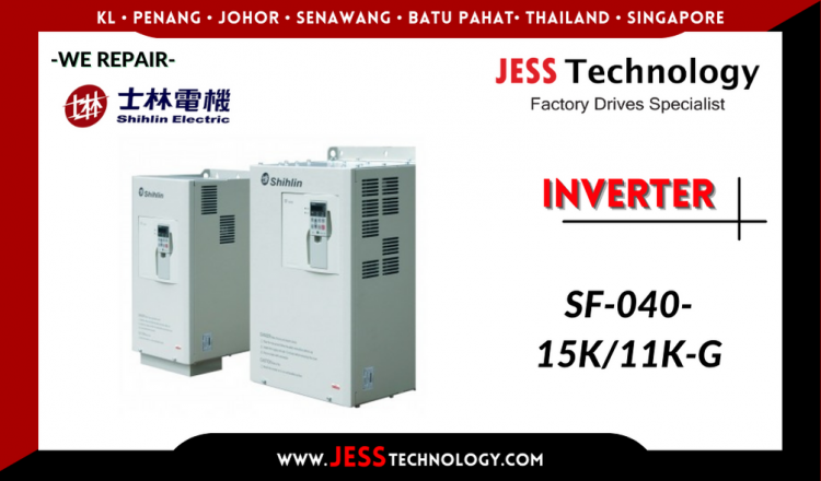 Repair SHIHLIN INVERTER SF-040-15K/11K-G Malaysia, Singapore, Indonesia, Thailand