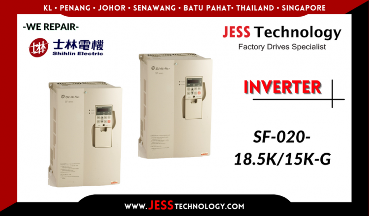 Repair SHIHLIN INVERTER SF-020-18.5K/15K-G Malaysia, Singapore, Indonesia, Thailand