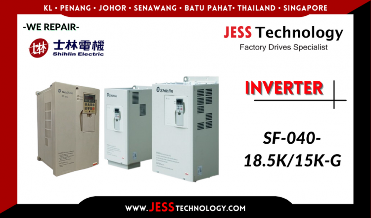 Repair SHIHLIN INVERTER SF-040-18.5K/15K-G Malaysia, Singapore, Indonesia, Thailand