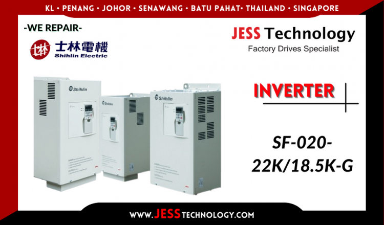 Repair SHIHLIN INVERTER SF-020-22K/18.5K-G Malaysia, Singapore, Indonesia, Thailand