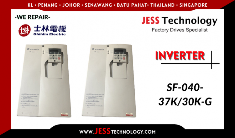 Repair SHIHLIN INVERTER SF-040-37K/30K-G Malaysia, Singapore, Indonesia, Thailand