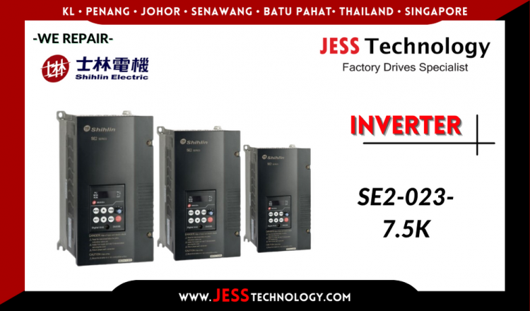 Repair SHIHLIN INVERTER SE2-023-7.5K Malaysia, Singapore, Indonesia, Thailand