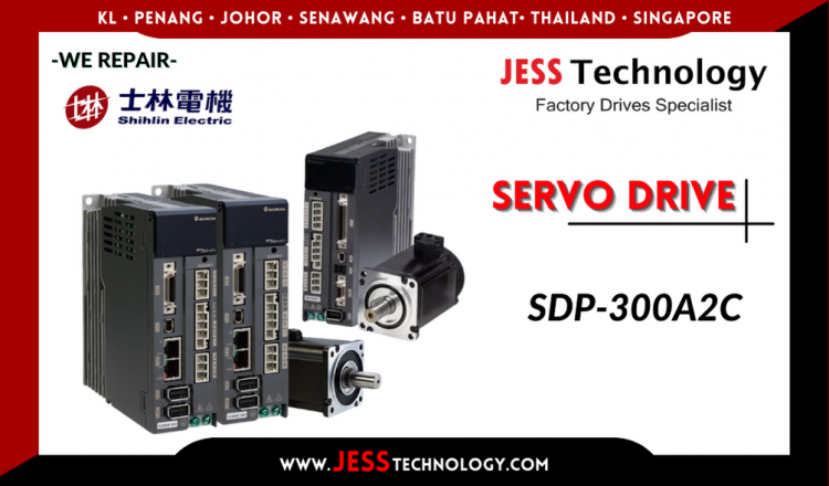 Repair SHIHLIN SERVO DRIVE SDP-300A2C Malaysia, Singapore, Indonesia, Thailand