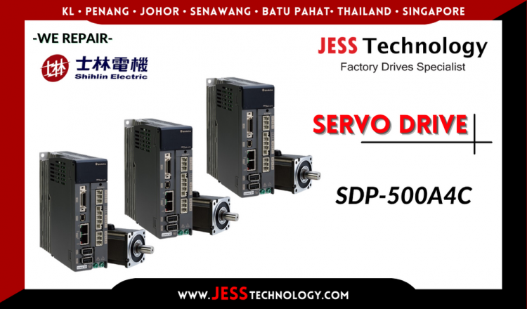 Repair SHIHLIN SERVO DRIVE SDP-500A4C Malaysia, Singapore, Indonesia, Thailand