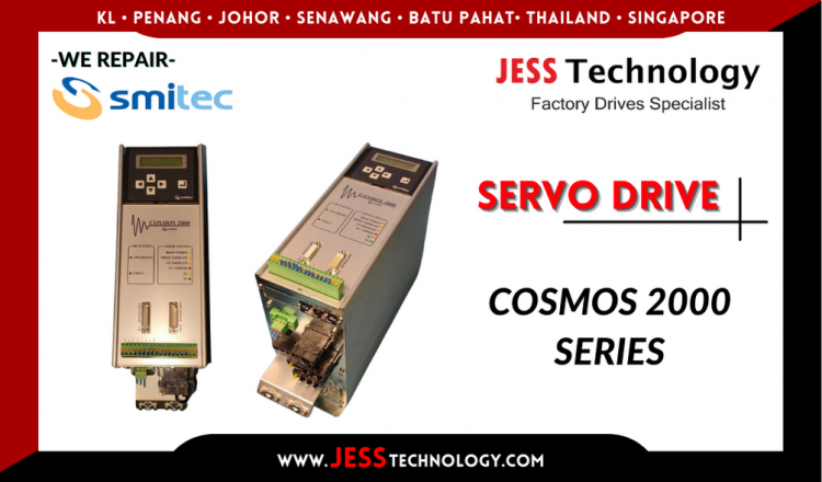 Repair SMITEC SERVO DRIVE COSMOS 2000 SERIES Malaysia, Singapore, Indonesia, Thailand