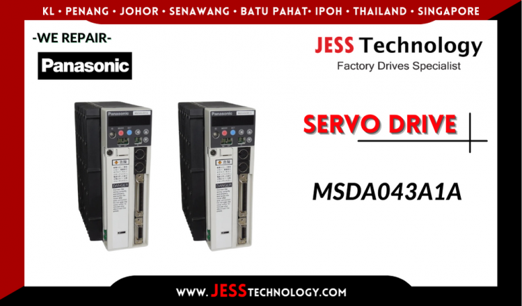 Repair PANASONIC SERVO DRIVE MSDA043A1A Malaysia, Singapore, Indonesia, Thailand