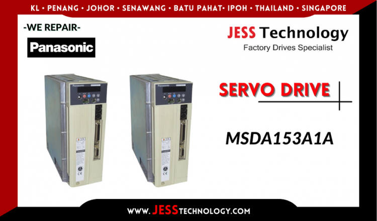 Repair PANASONIC SERVO DRIVE MSDA153A1A Malaysia, Singapore, Indonesia, Thailand