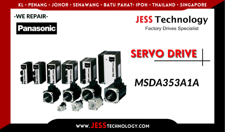 Repair PANASONIC SERVO DRIVE MSDA353A1A Malaysia, Singapore, Indonesia, Thailand