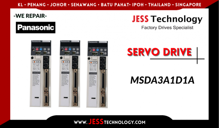 Repair PANASONIC SERVO DRIVE MSDA3A1D1A Malaysia, Singapore, Indonesia, Thailand