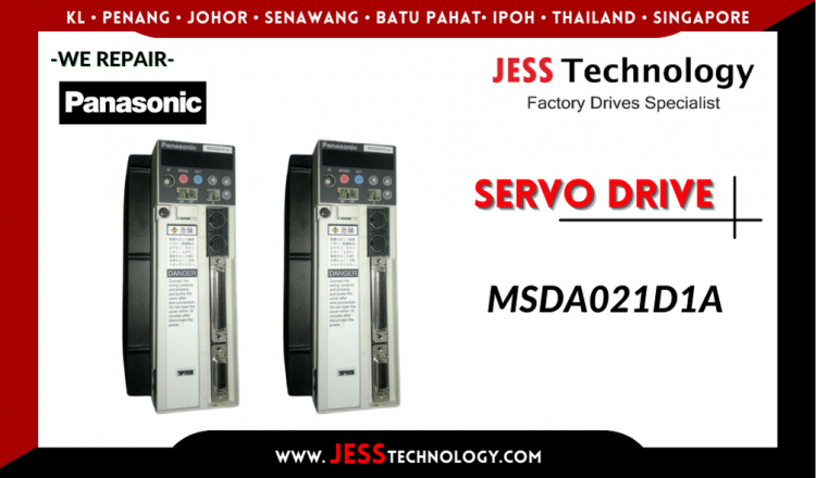 Repair PANASONIC SERVO DRIVE MSDA021D1A Malaysia, Singapore, Indonesia, Thailand