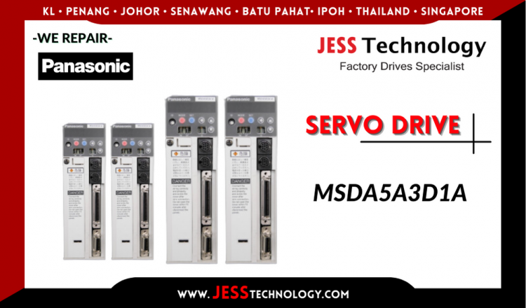 Repair PANASONIC SERVO DRIVE MSDA5A3D1A Malaysia, Singapore, Indonesia, Thailand