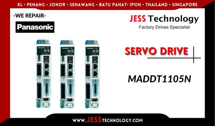 Repair PANASONIC SERVO DRIVE MADDT1105N Malaysia, Singapore, Indonesia, Thailand