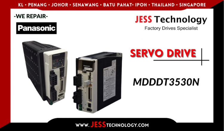 Repair PANASONIC SERVO DRIVE MDDDT3530N Malaysia, Singapore, Indonesia, Thailand