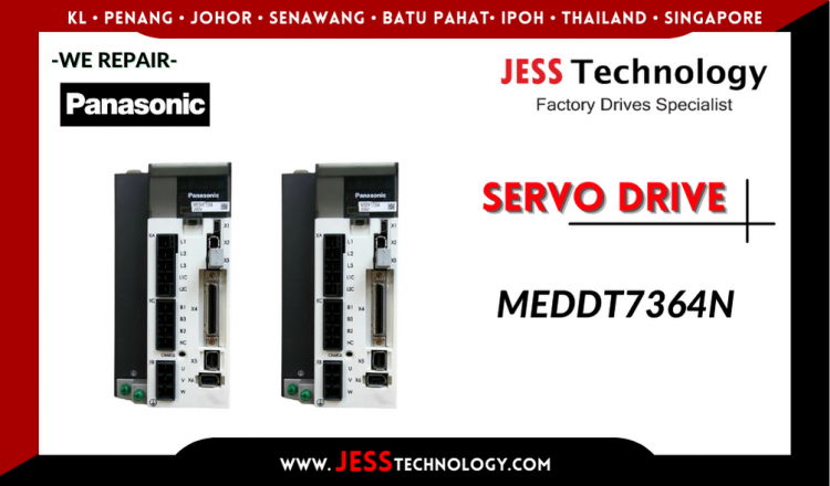 Repair PANASONIC SERVO DRIVE MEDDT7364N Malaysia, Singapore, Indonesia, Thailand