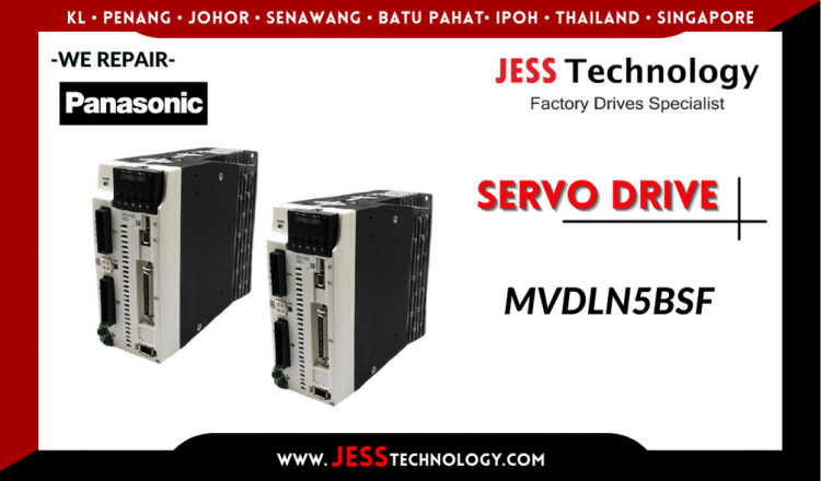 Repair PANASONIC SERVO DRIVE MVDLN5BSF Malaysia, Singapore, Indonesia, Thailand