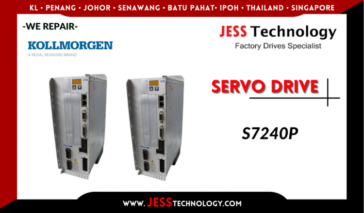 Repair KOLLMORGEN SERVO DRIVE S7240P Malaysia, Singapore, Indonesia, Thailand