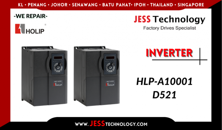 Repair HOLIP INVERTER HLP-A10001D521 Malaysia, Singapore, Indonesia, Thailand