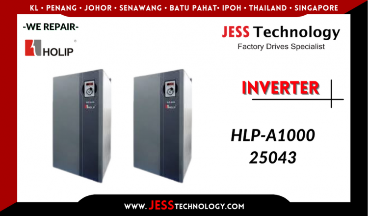 Repair HOLIP INVERTER HLP-A100025043 Malaysia, Singapore, Indonesia, Thailand