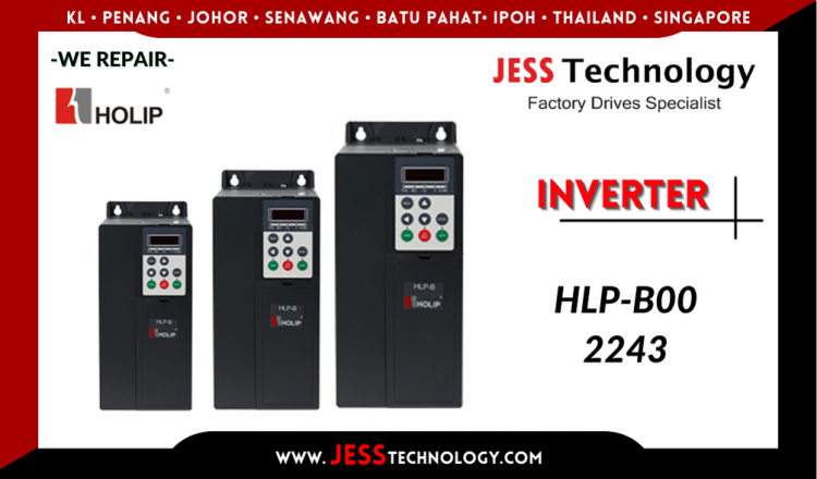 Repair HOLIP INVERTER HLP-B002243 Malaysia, Singapore, Indonesia, Thailand